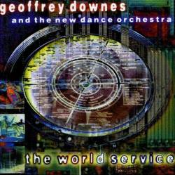 Geoffrey Downes : The World Service